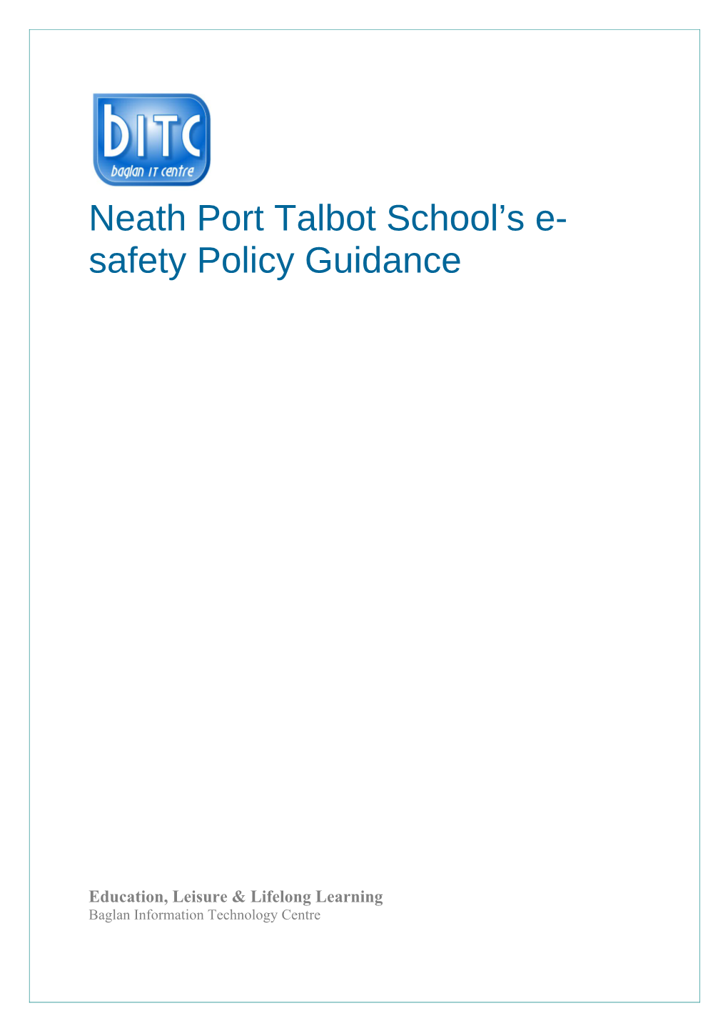 1. Neath Port Talbot School E-Safety Policy Guidance 1