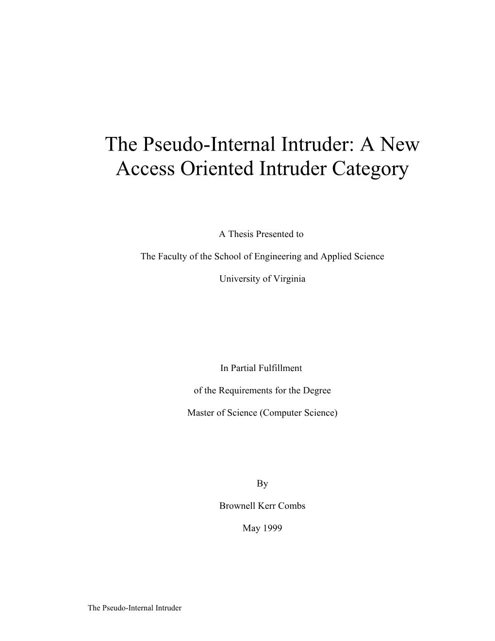 The Pseudo-Internal Intruder: a New Access Oriented Intruder Category