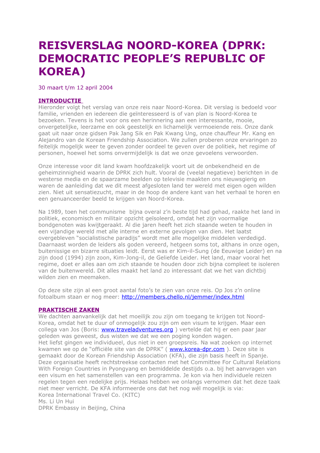 Reisverslag Noord-Korea (Dprk: Democratic People S Republic of Korea)