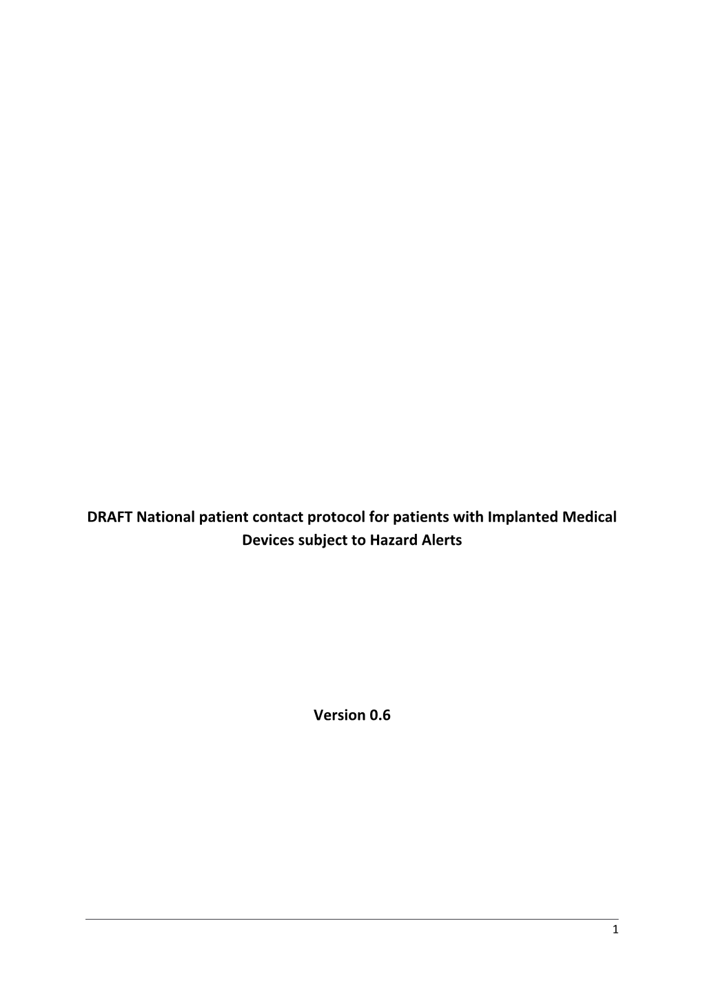 DRAFT National Patient Contact Protocol for Patients with Implanted Medical Devices Subject