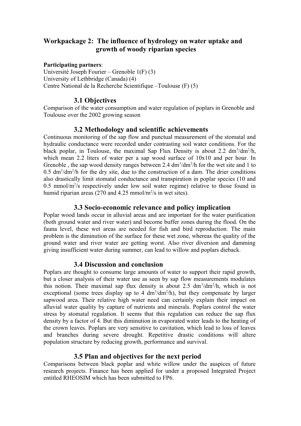 Workpackage 2: the Influence of Hydrology on Water Uptake and Growth of Woody Riparian Species