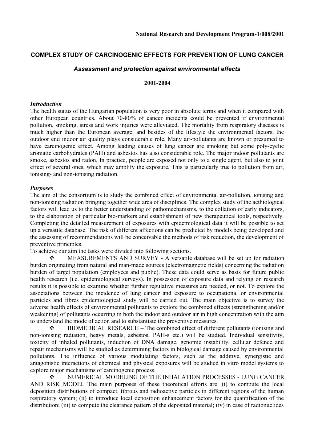 The Aim of the Project Is to Identify the Genetic Background of Radiation Sensitivity