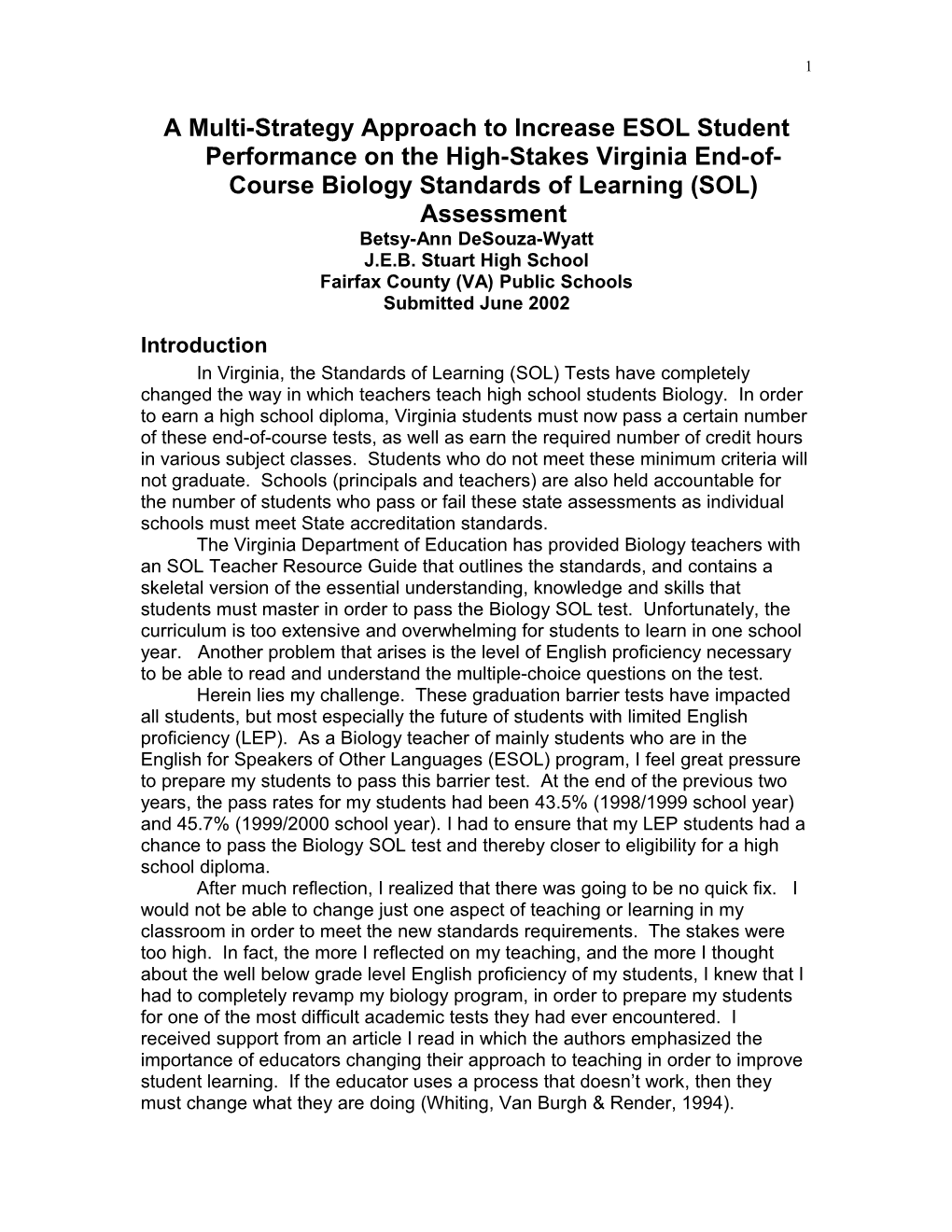 A Multi-Strategy Approach To Increase ESOL Student Performance On The High-Stakes Virginia End-Of-Course Biology Standards Of