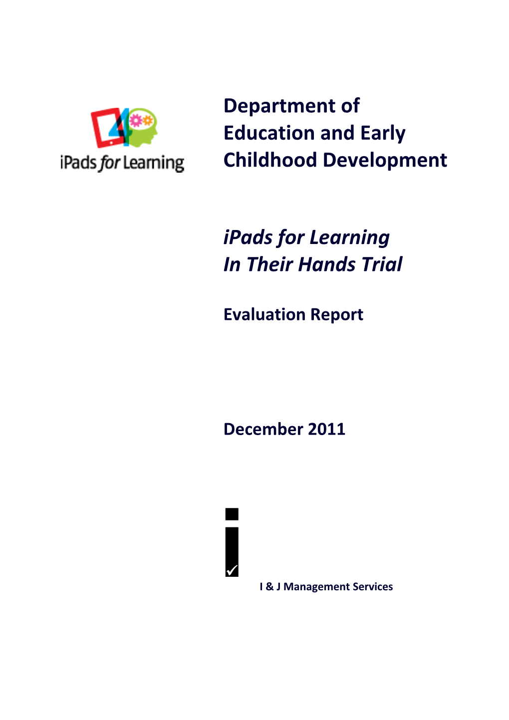 Department of Education and Early Childhood Development Ipads for Learning in Their Hands