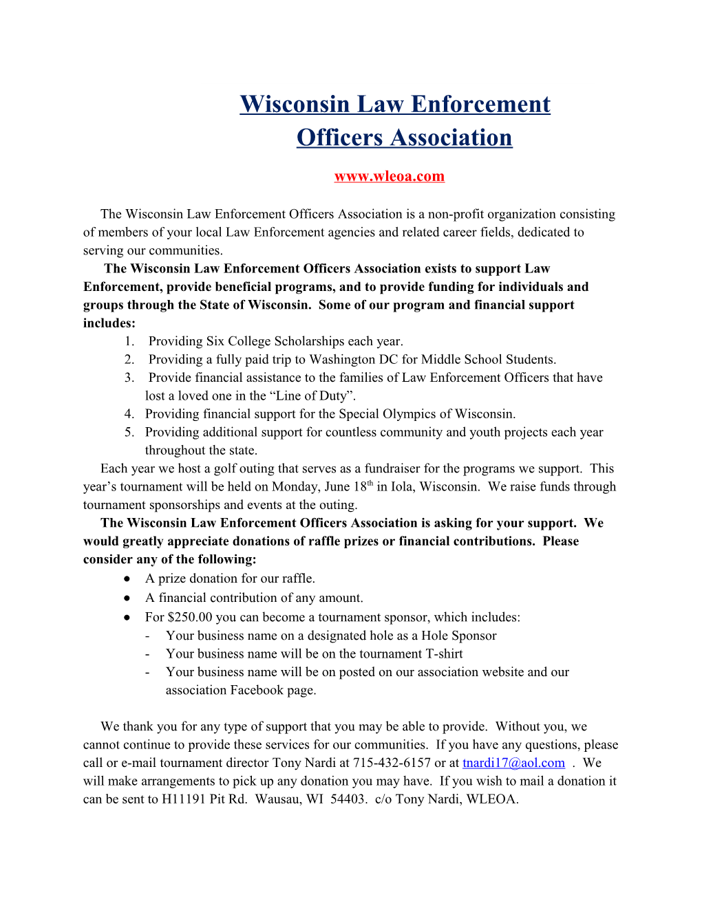 The Wisconsin Law Enforcement Officers Association Is a Non-Profit Organization Consisting