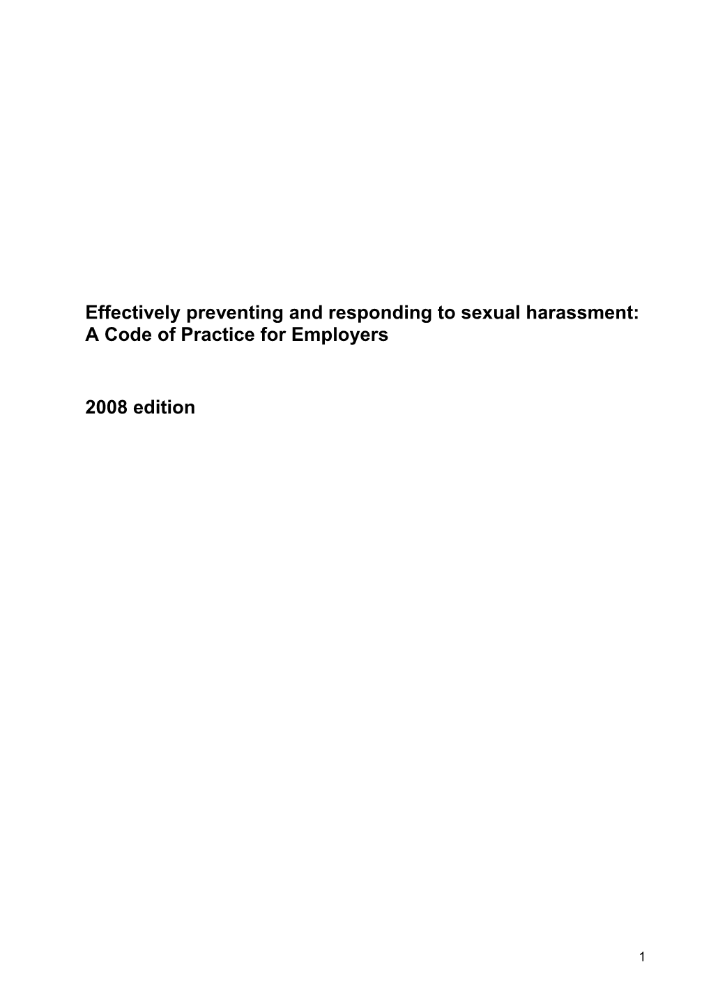 Effectively Preventing and Responding to Sexual Harassment: a Code of Practice for Employers