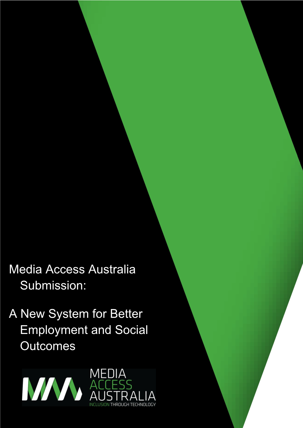 A New System for Better Employment and Social Outcomes 1