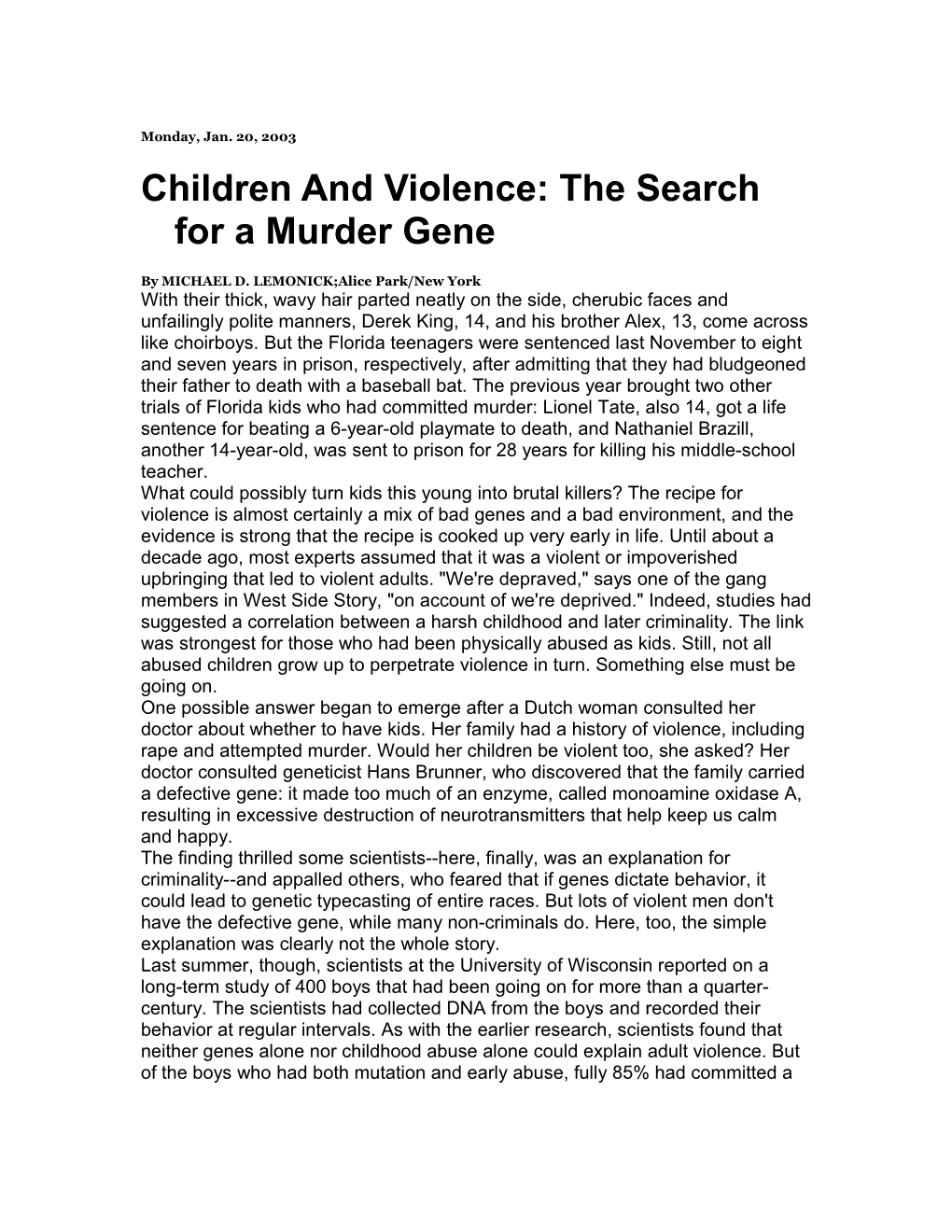 Children and Violence: the Search for a Murder Gene