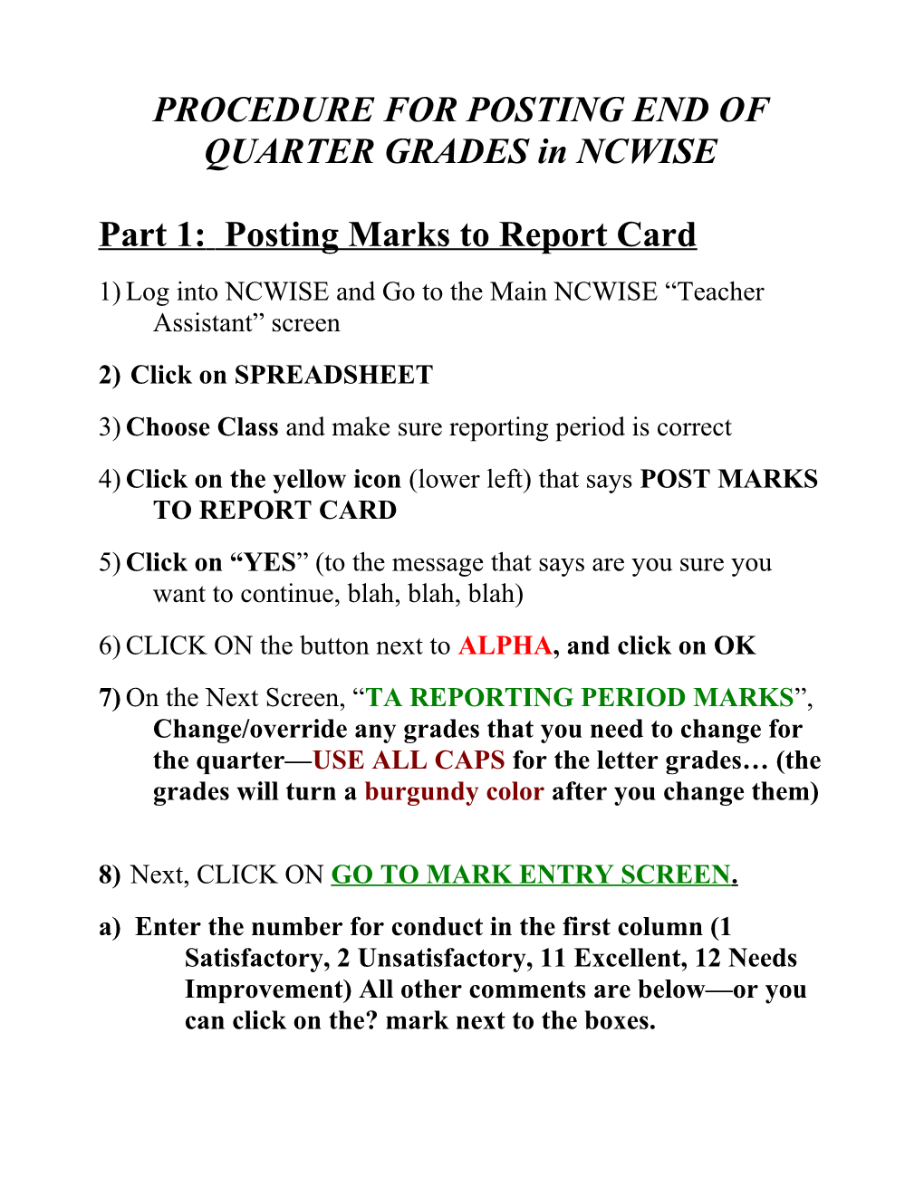 PROCEDURE for POSTING END of QUARTER GRADES in NCWISE