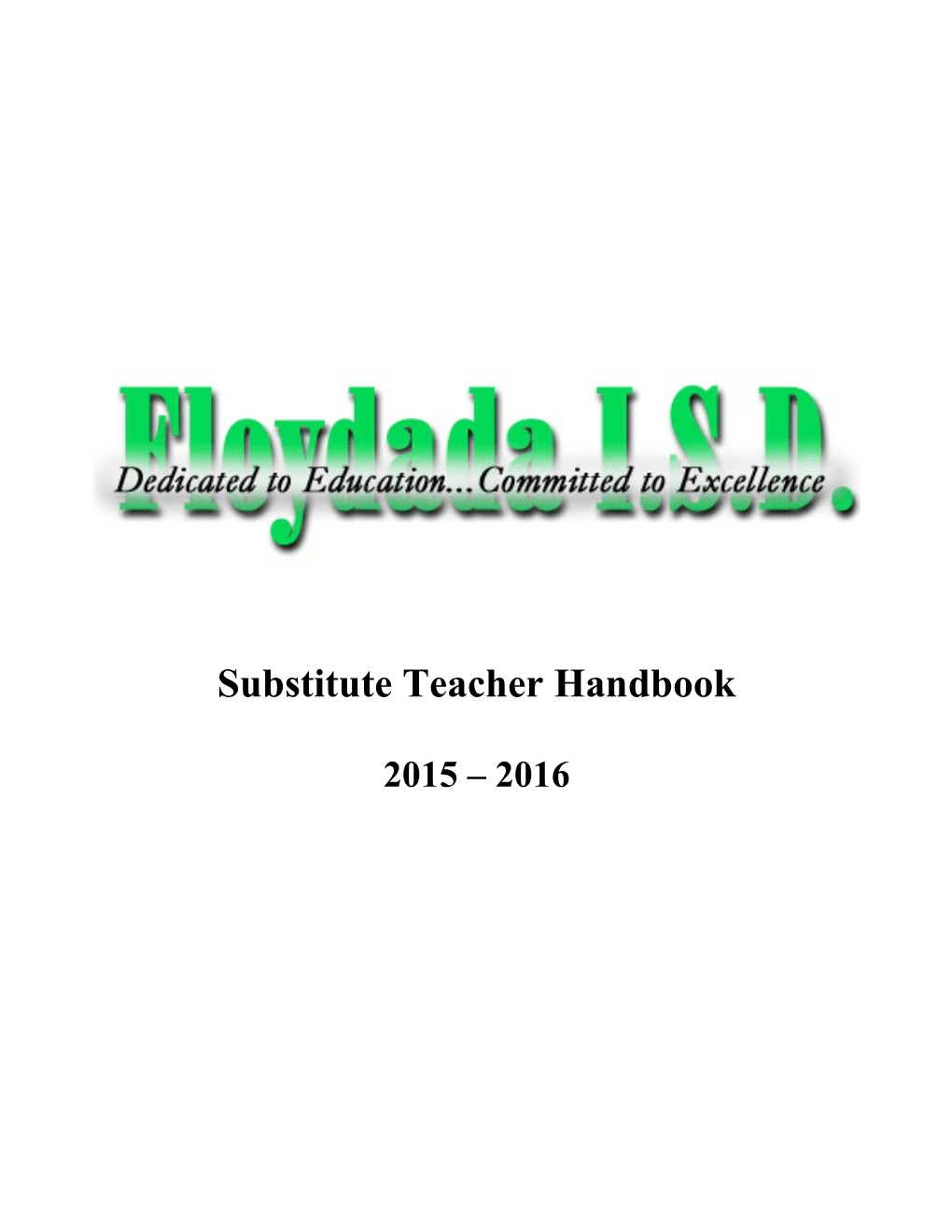 Shallowater Independent School District Substitute Teacher Handbook