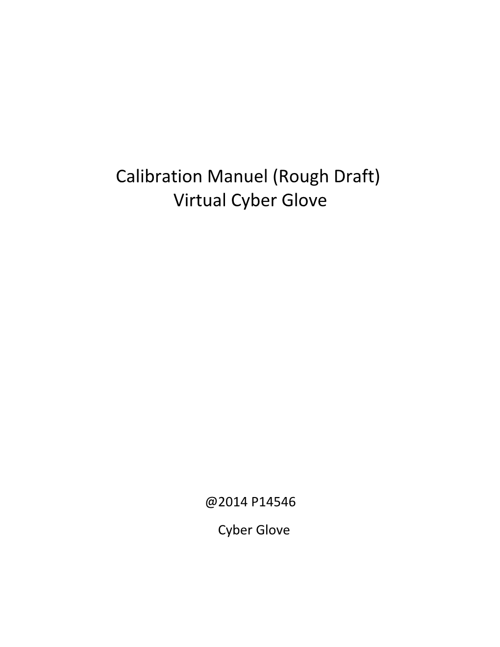 Calibration Manuel (Rough Draft) Virtual Cyber Glove
