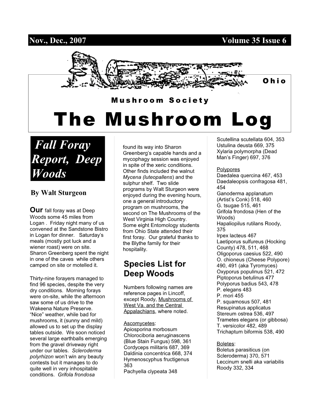 8 the Mushroom Log