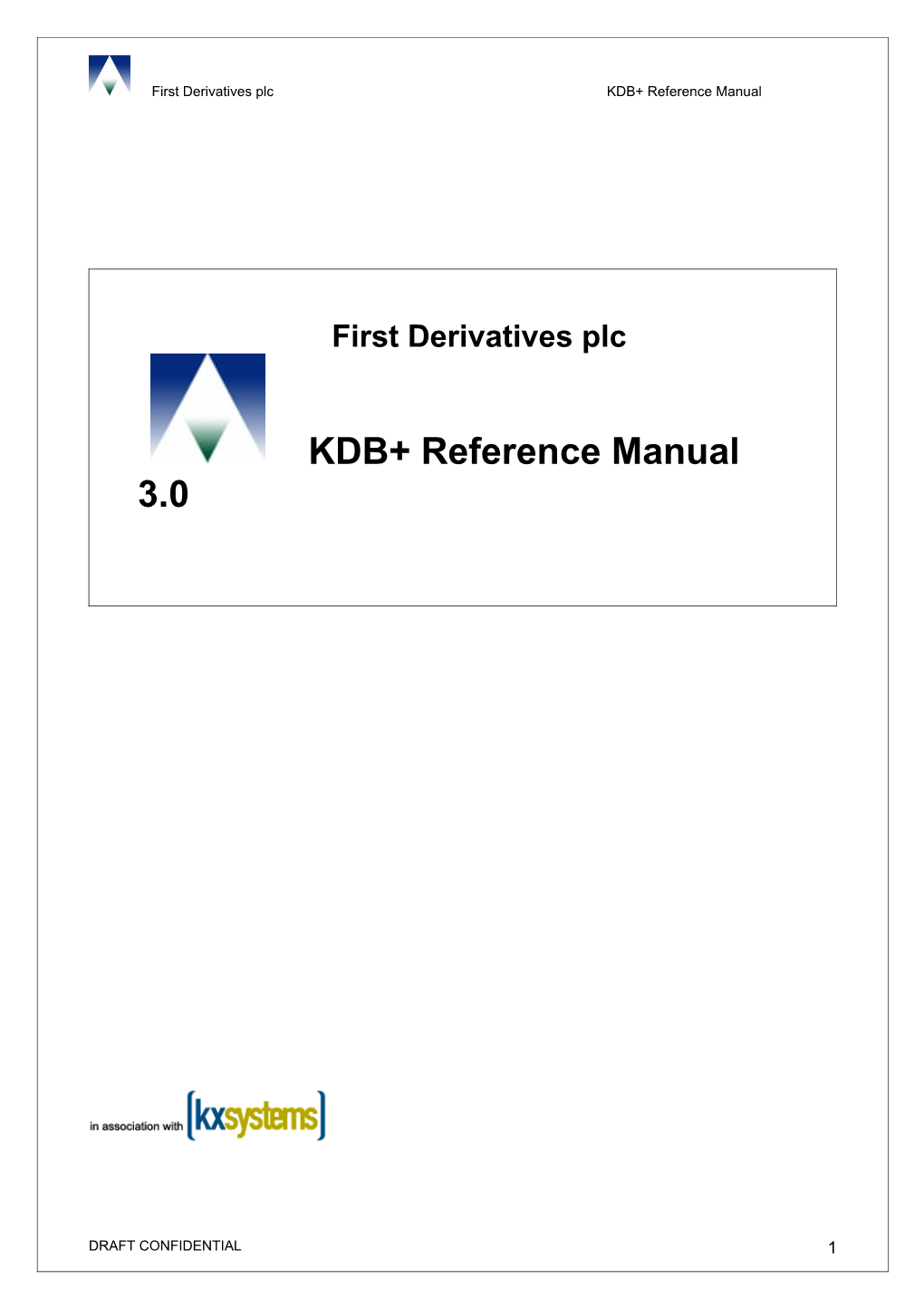 First Derivatives Plc KDB+ Reference Manual