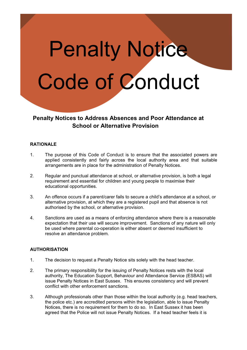 1. the Purpose of This Code of Conduct Is to Ensure That the Associated Powers Are Applied