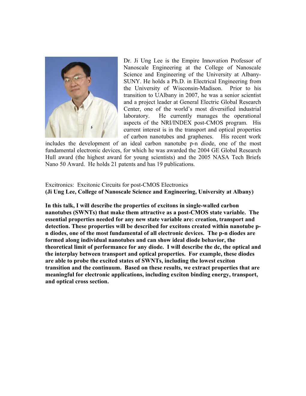 Ji Ung Lee Is the Empire Innovation Professor of Nanoscale Engineering at the College Of