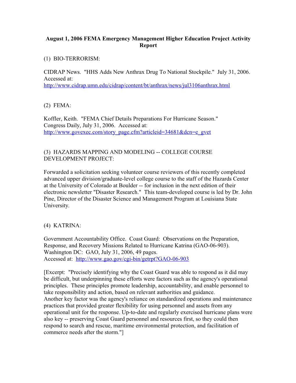August 1, 2006 FEMA Emergency Management Higher Education Project Activity Report