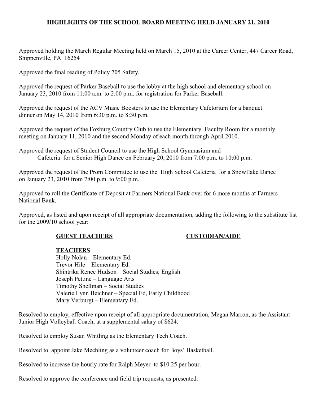 Highlights of the Board Meeting Held Monday, July 9, 2007