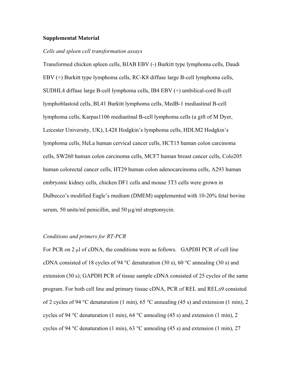 Cells and Spleen Cell Transformation Assays