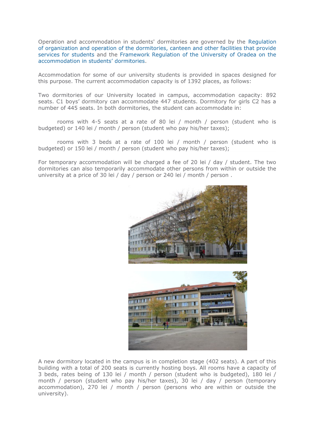 Operation and Accommodation in Students' Dormitories Are Governed by the Regulation Of