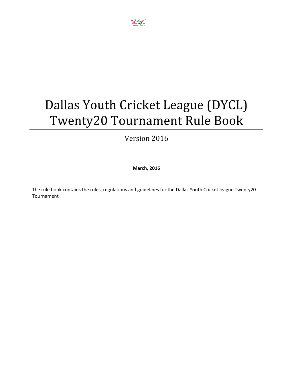 Dallas Youth Cricket League (DYCL) Twenty20 Tournament Rule Book