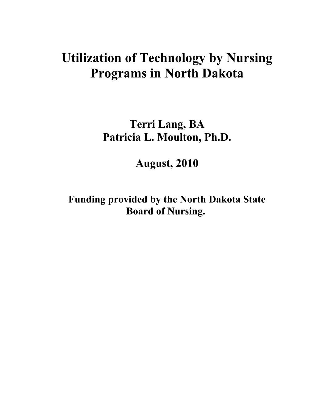 North Dakota Nursing Programs Use of Technology: a Statewide Assessment