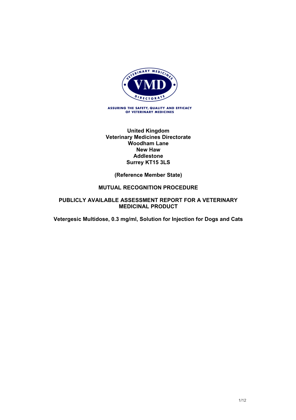 Publicly Available Assessment Report for a Veterinary Medicinal Product