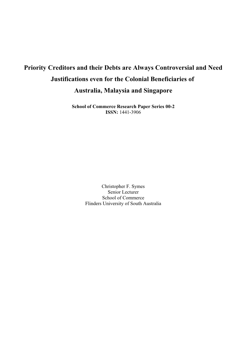 Preferential Debts Are Always Controversial And Need Justifications Even For The Colonial Beneficiaries Of Australia, Malaysia Or Singapore