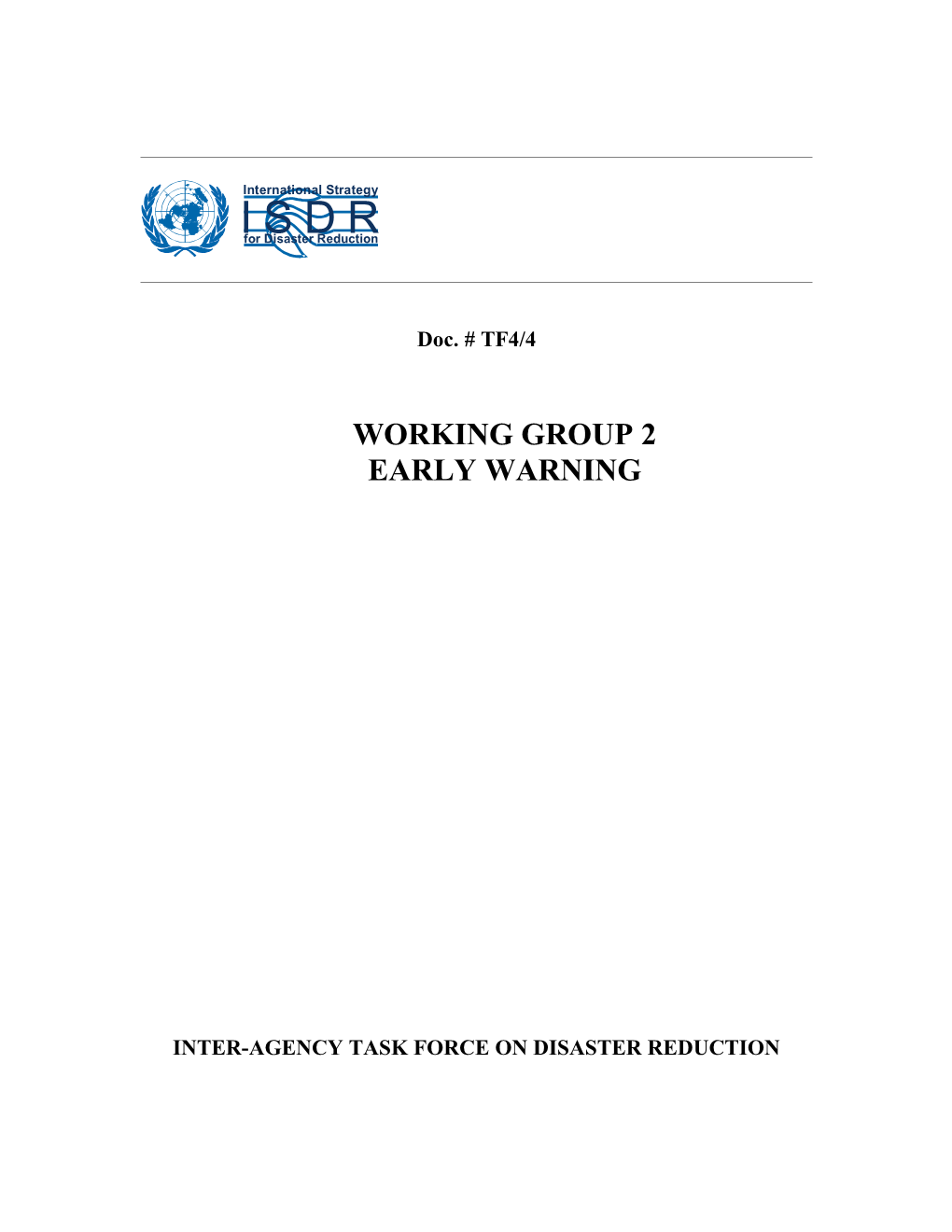 Report of the Working Group 2 - Early