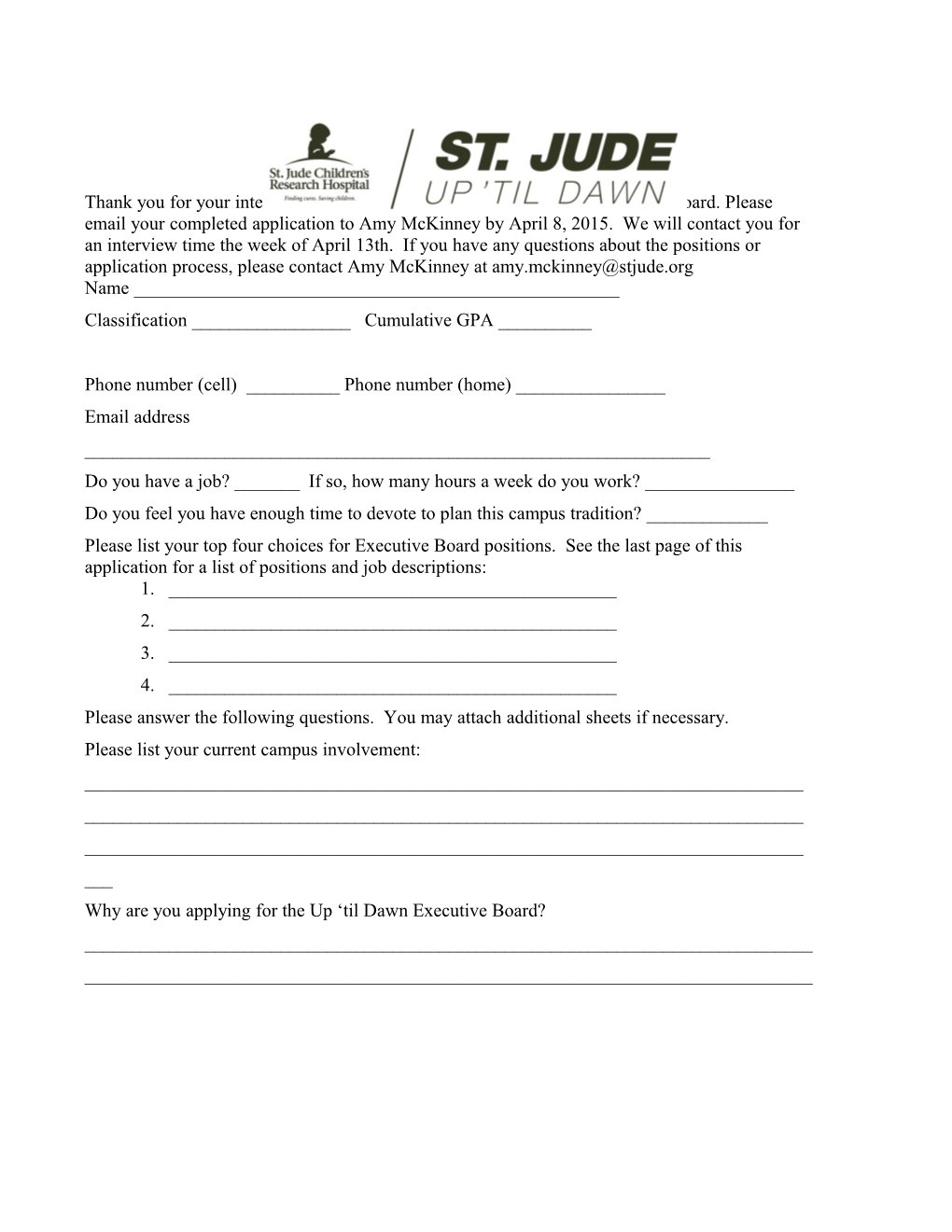 Thank You for Your Interest in Serving on the St. Jude up Til Dawn Executive Board. Please