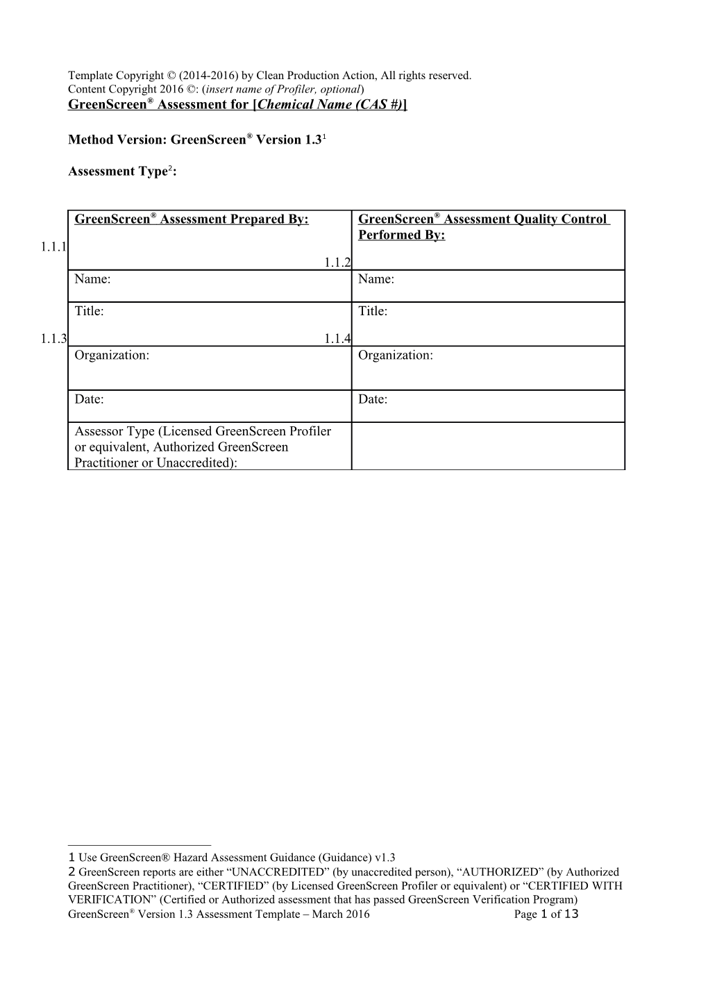 Greenscreen Assessment for Chemical Name (CAS #)