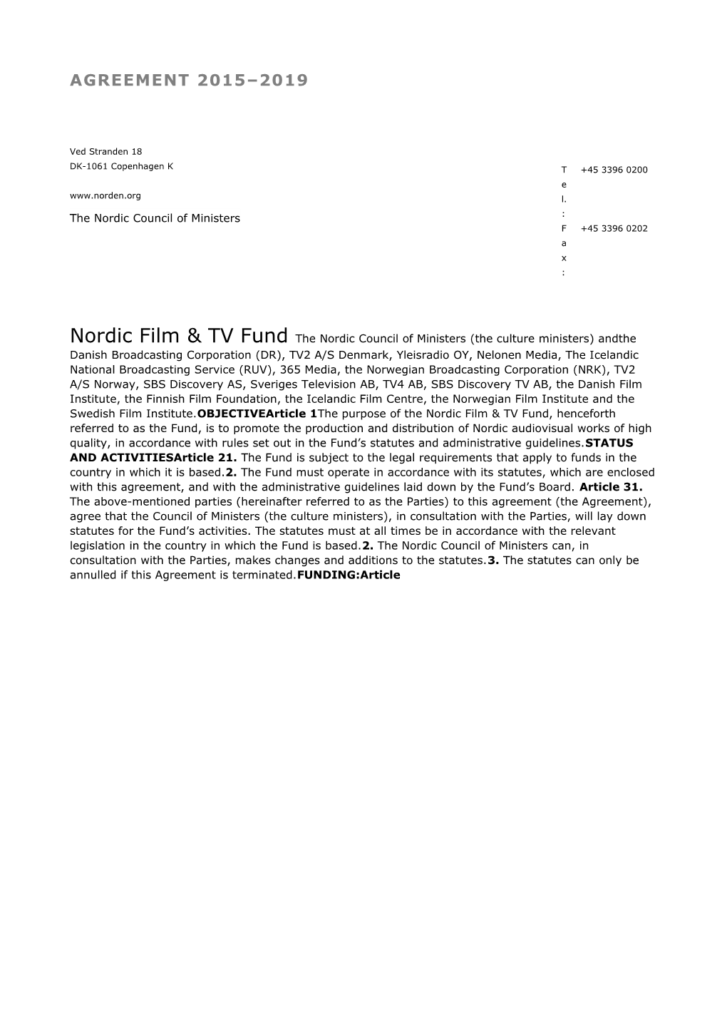 Nordisk Film Og TV-Fond ( NFTF ): Aftale 2015-2019
