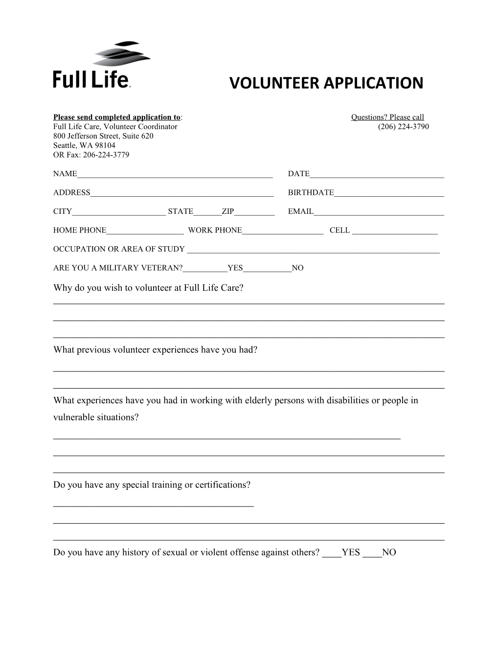 Please Send Completed Application to : Questions? Please Call