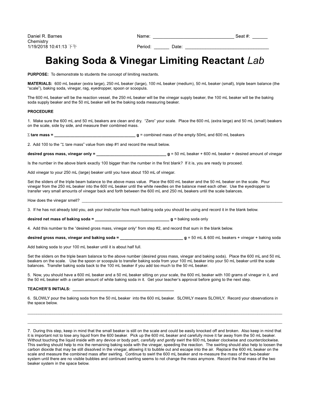Baking Soda and Vinegar Limiting Reactant Lab, Daniel R. Barnes, Chemistry, 11/22/04 10:39:55 AM