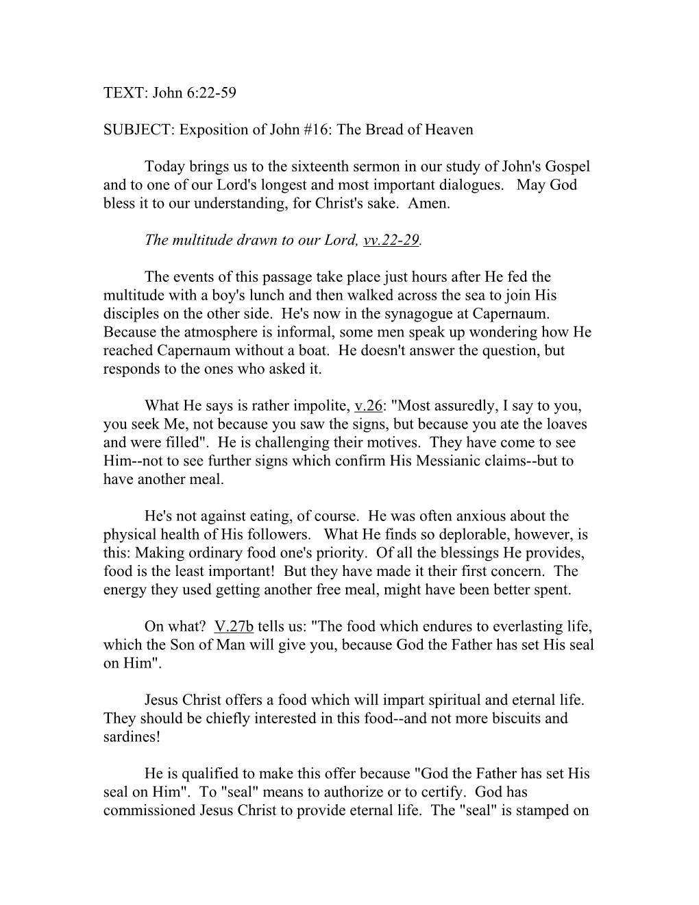SUBJECT: Exposition of John #16: the Bread of Heaven