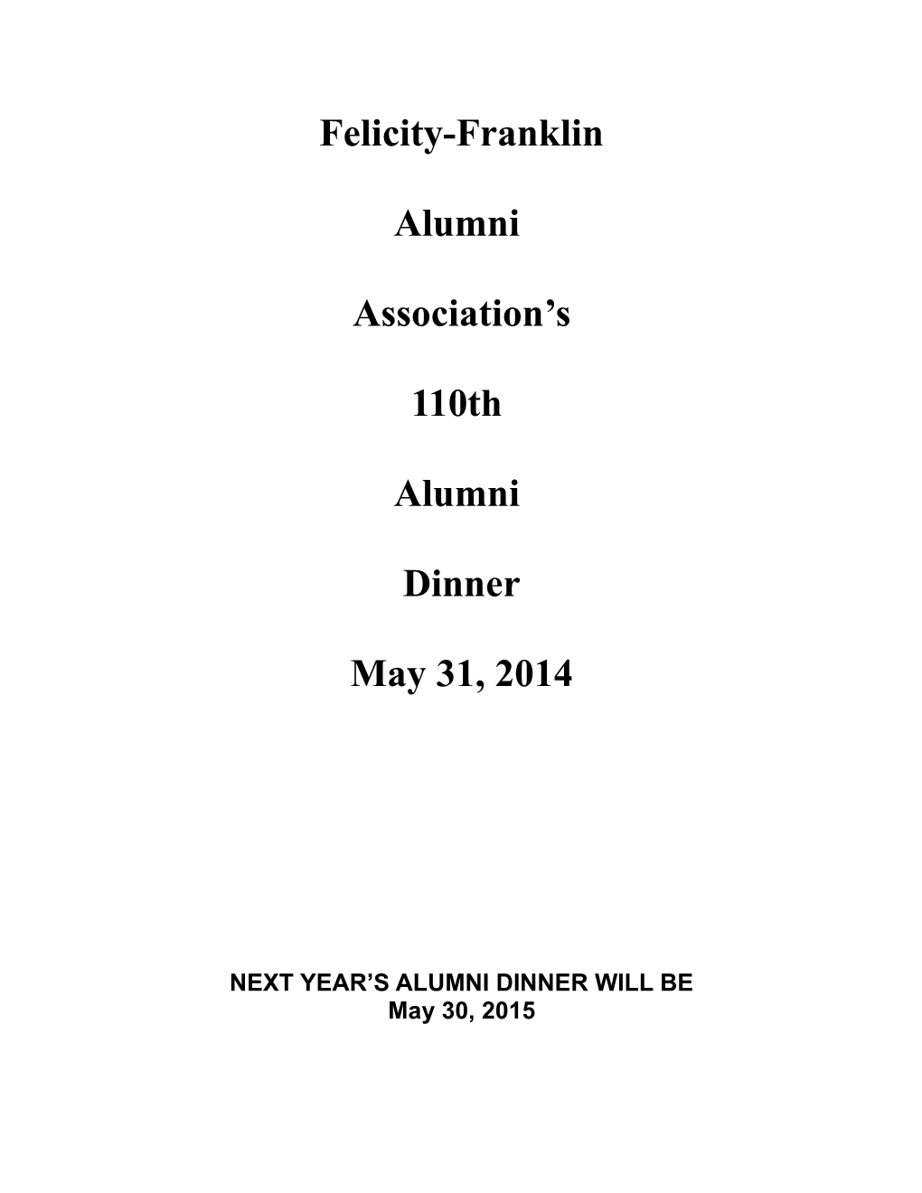Next Year S Alumni Dinner Will Be
