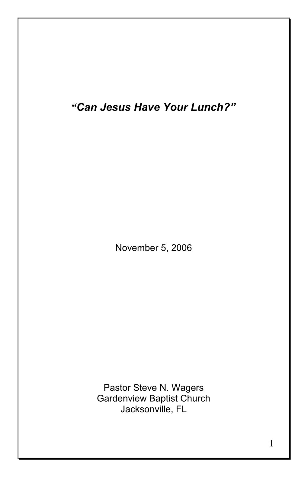 Can Jesus Have Your Lunch?