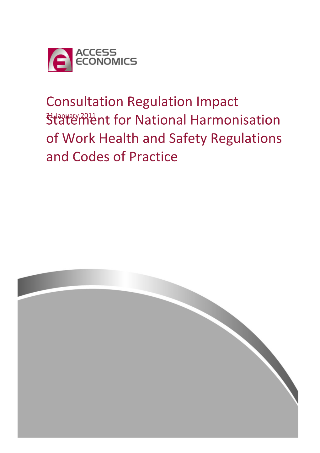 Draft Consultation Regulation Impact Statement for National Harmonisation of Work Health