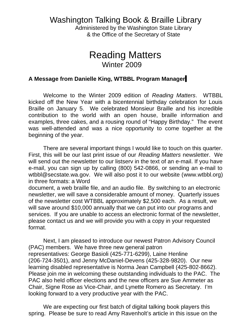 Welcome to the Winter 2009 Edition of Reading Matters