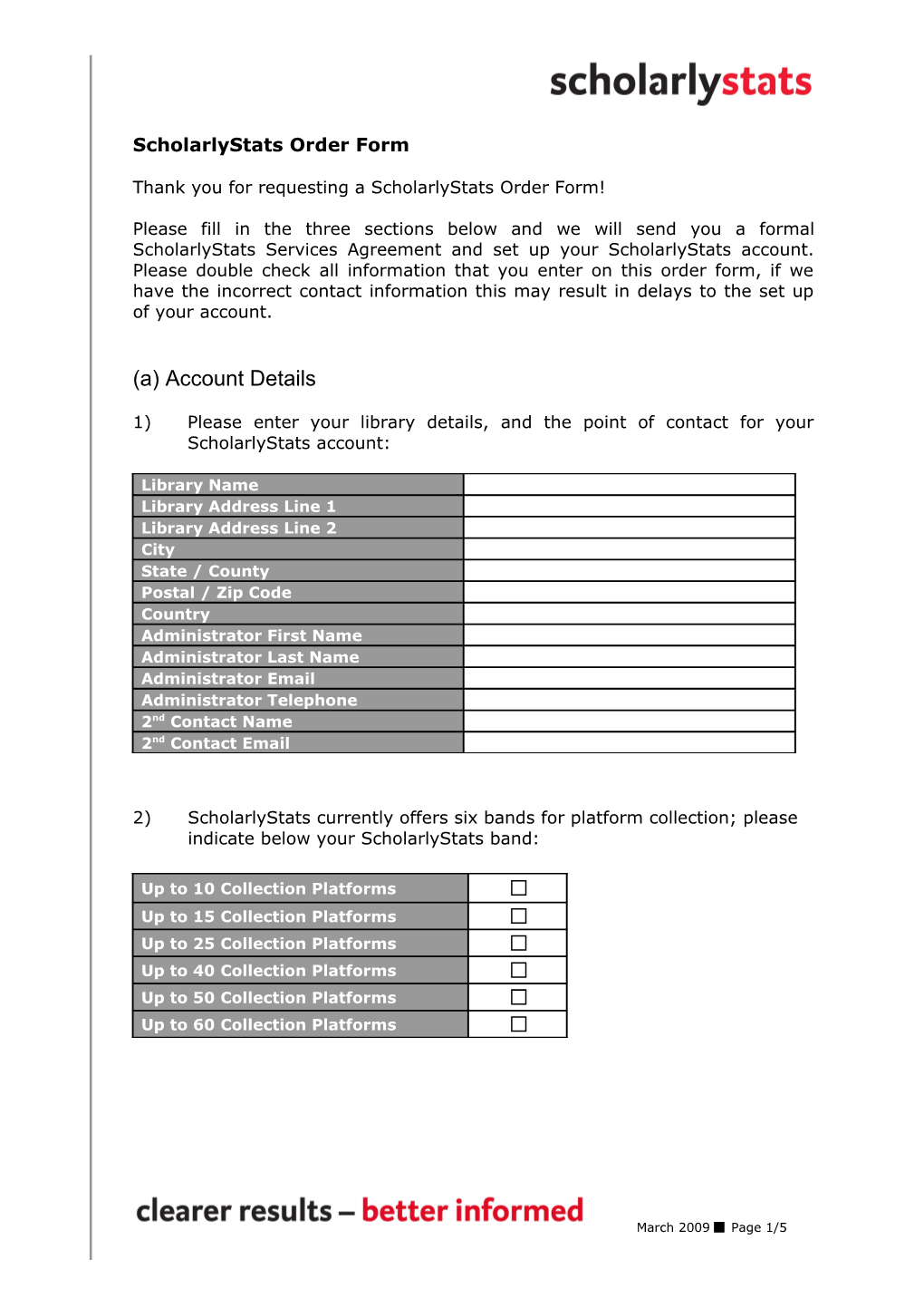 Thank You for Requesting a Scholarlystats Order Form!