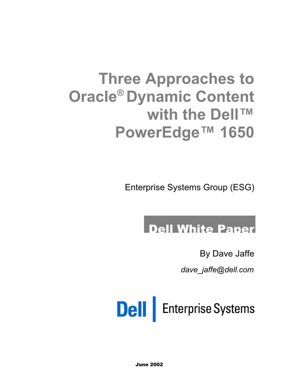 Three Approaches to Oracle Dynamic Content with the Dell Poweredge 1650