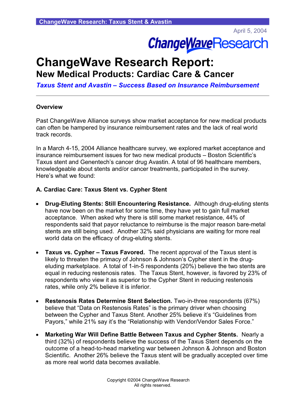 Changewave Research: Taxus Stent & Avastin