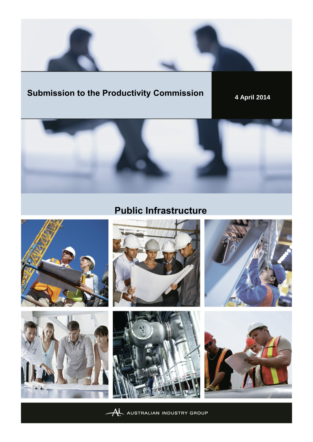 Submission DR165 - Australian Industry Group (Ai Group) - Public Infrastructure - Public Inquiry