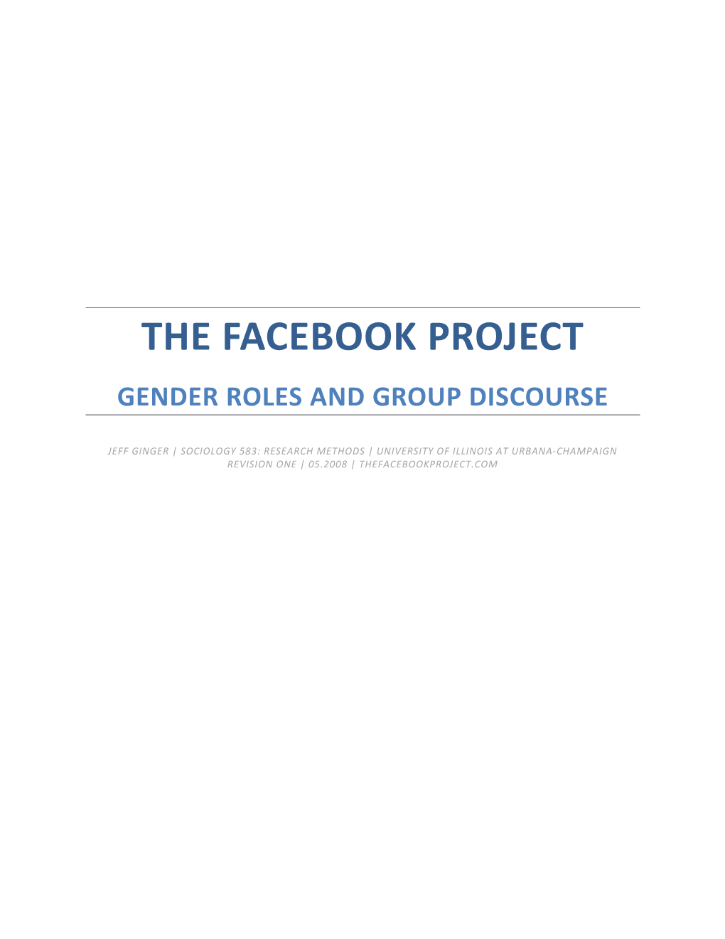 The Facebook Project Gender Roles and Group Discourse