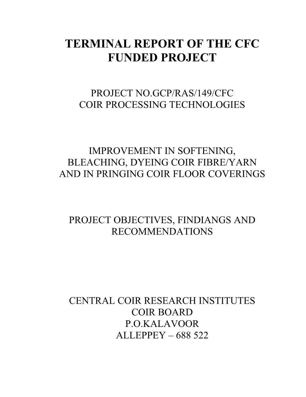 Terminal Report of the Cfc Funded Project