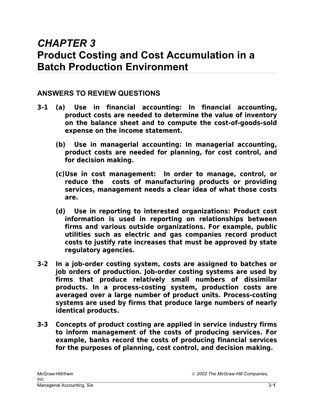 Product Costing And Cost Accumulation In A Batch Production Environment