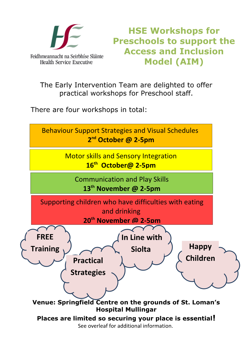 The Early Intervention Team Are Delighted to Offer Practicalworkshops for Preschool Staff
