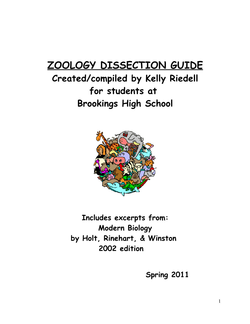 ZOOLOGY DISSECTION GUIDE Created/Compiled by Kelly Riedell for Students at Brookings High