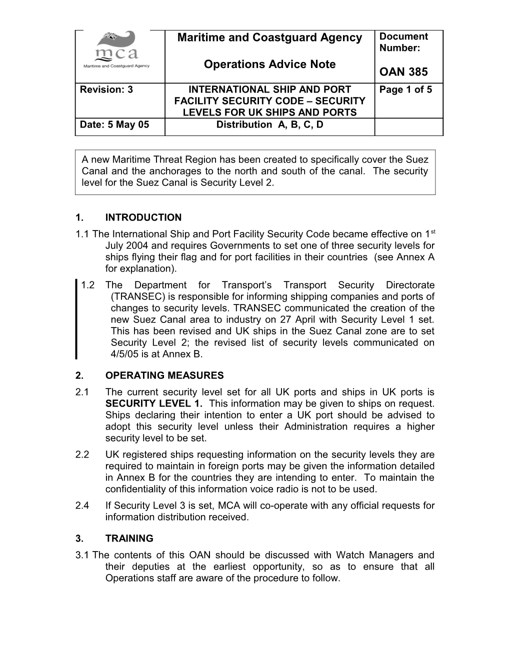 2.1The Current Security Level Set for All UK Ports and Ships in UK Ports Is SECURITY LEVEL