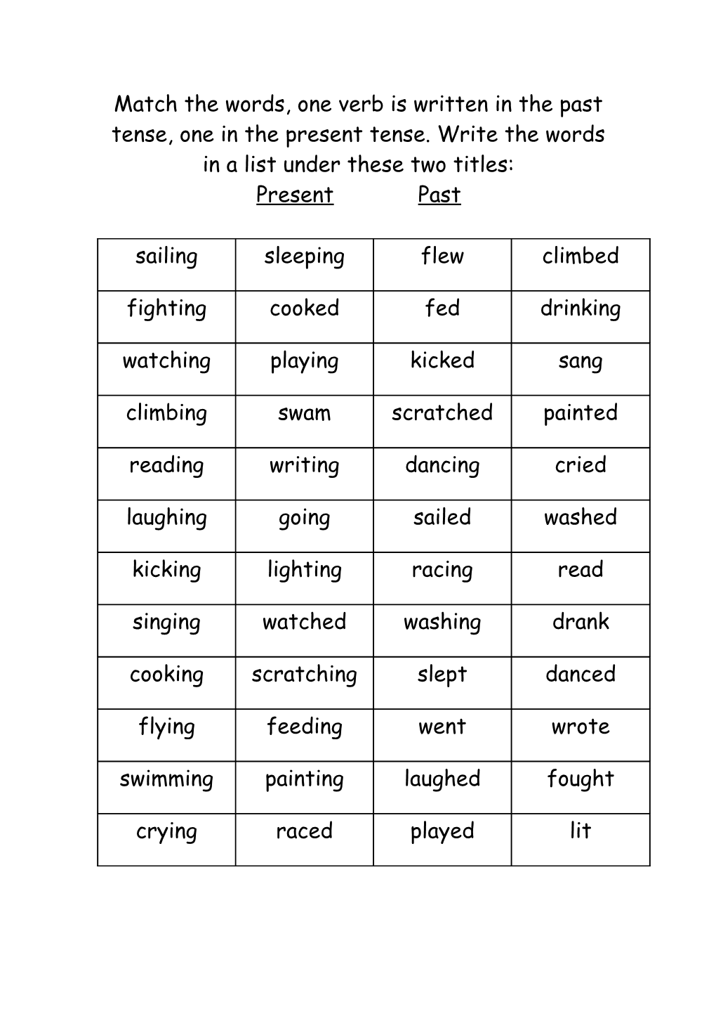 Match The Words, One Verb Is Written In The Past Tense, One In The Present Tense