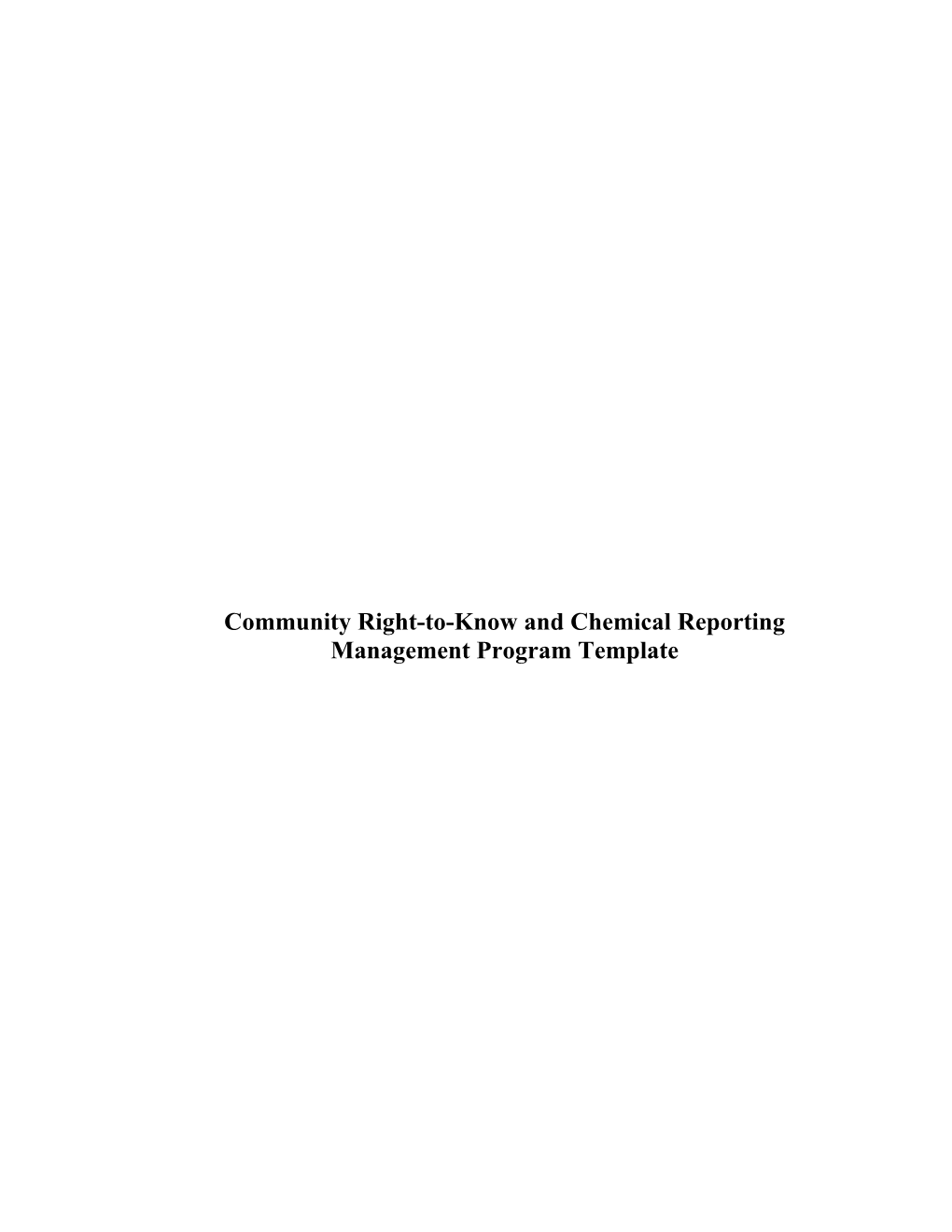 Community Right-To-Know and Chemical Reporting Management Program Template